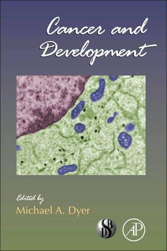 Book Cover Cancer and Development, Volume 94 (Current Topics in Developmental Biology)