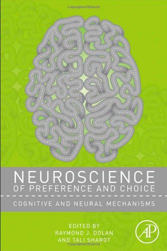 Book Cover Neuroscience of Preference and Choice: Cognitive and Neural Mechanisms