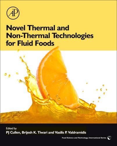 Book Cover Novel Thermal and Non-Thermal Technologies for Fluid Foods (Food Science & Technology International (Hardcover Academic))