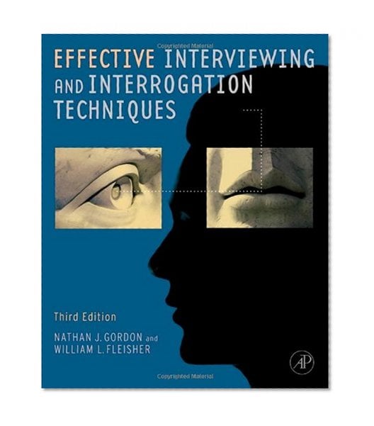 Book Cover Effective Interviewing and Interrogation Techniques, Third Edition