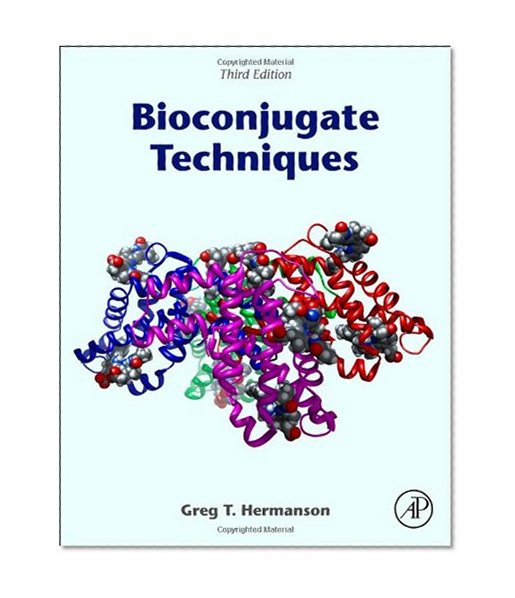 Book Cover Bioconjugate Techniques, Third Edition