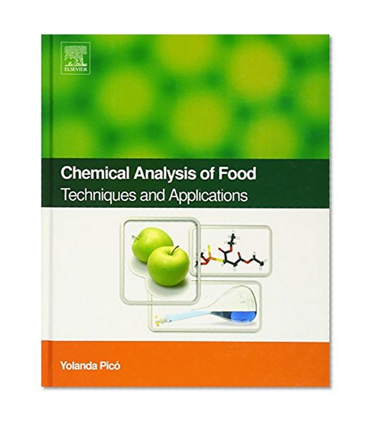 Book Cover Chemical Analysis of Food: Techniques and Applications
