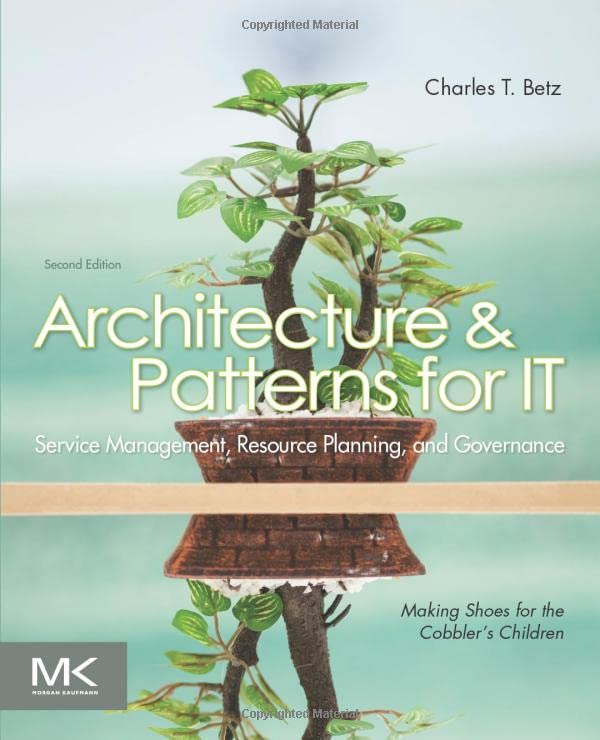 Book Cover Architecture and Patterns for IT Service Management, Resource Planning, and Governance: Making Shoes for the Cobbler's Children
