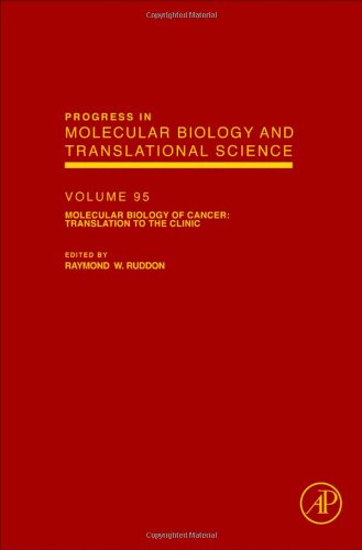 Book Cover Molecular Biology of Cancer: Translation to the Clinic, Volume 95 (Progress in Molecular Biology and Translation Science)