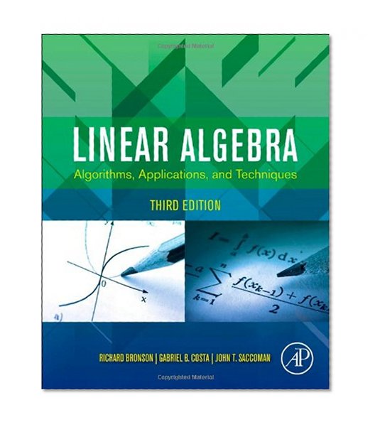Book Cover Linear Algebra, Third Edition: Algorithms, Applications, and Techniques