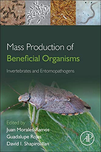 Book Cover Mass Production of Beneficial Organisms: Invertebrates and Entomopathogens
