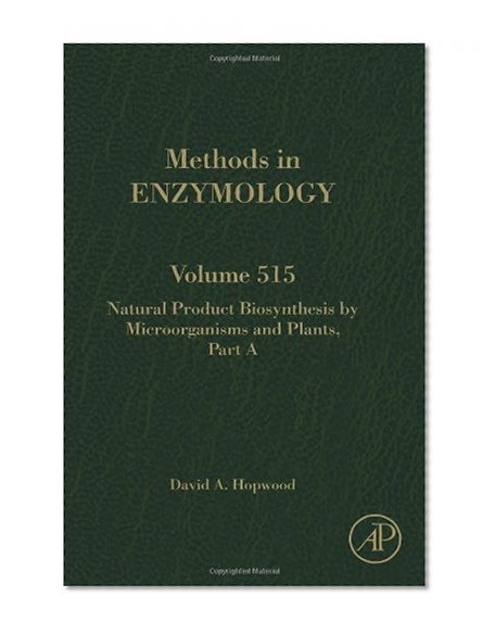 Book Cover Natural Product Biosynthesis by Microorganisms and Plants, Part A, Volume 515 (Methods in Enzymology)