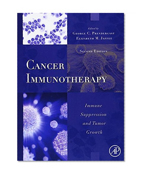 Book Cover Cancer Immunotherapy, Second Edition: Immune Suppression and Tumor Growth