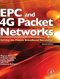 Book Cover EPC and 4G Packet Networks, Second Edition: Driving the Mobile Broadband Revolution