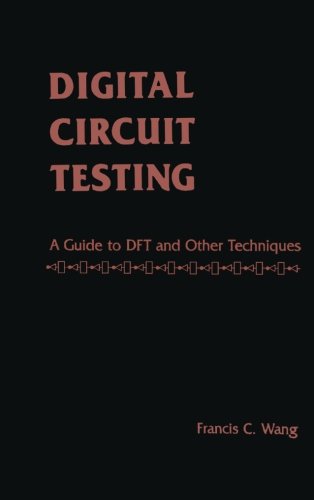 Book Cover Digital Circuit Testing: A Guide to DFT and Other Techniques