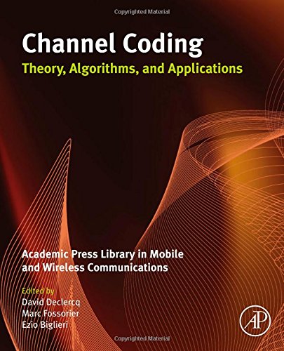 Book Cover Channel Coding: Theory, Algorithms, and Applications: Academic Press Library in Mobile and Wireless Communications