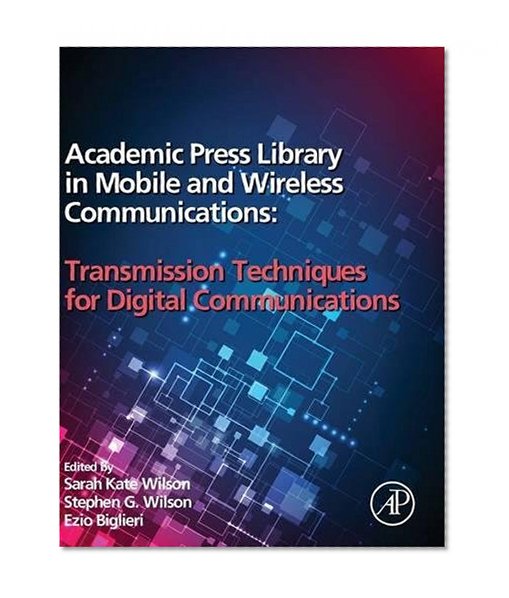 Book Cover Academic Press Library in Mobile and Wireless Communications: Transmission Techniques for Digital Communications