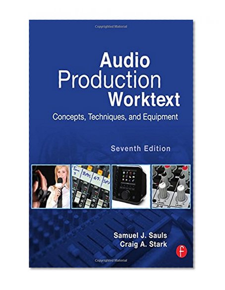 Book Cover Audio Production Worktext: Concepts, Techniques, and Equipment