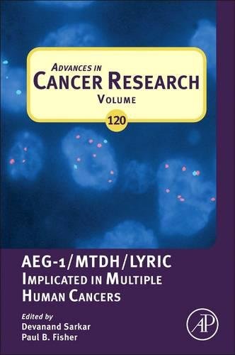 Book Cover Advances in Cancer Research, Volume 120: AEG-1/MTDH/Lyric Implicated in Multiple Human Cancers