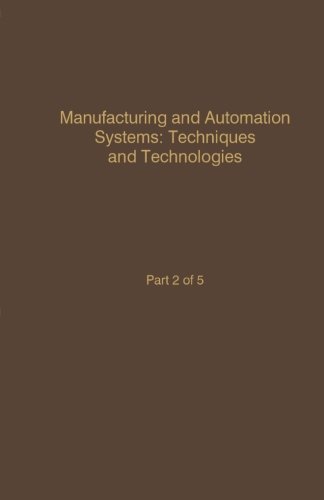 Book Cover Manufacturing and Automation Systems: Techniques and Technologies: Advances in Theory and Applications, Part 2 of 5
