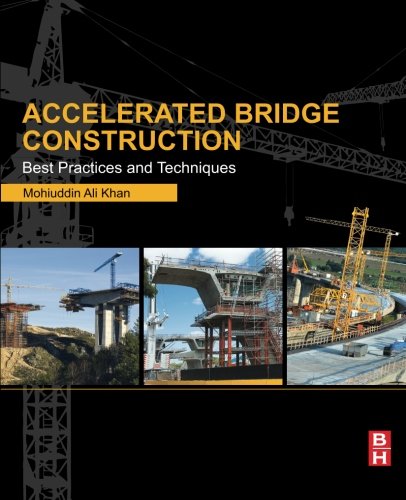 Book Cover Accelerated Bridge Construction: Best Practices and Techniques