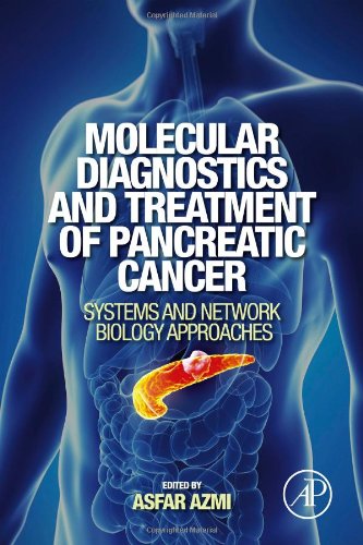 Book Cover Molecular Diagnostics and Treatment of Pancreatic Cancer: Systems and Network Biology Approaches