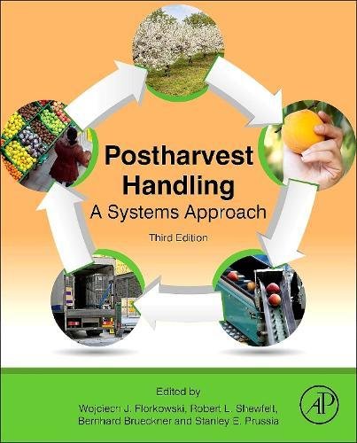 Book Cover Postharvest Handling, Third Edition: A Systems Approach (Food Science and Technology)