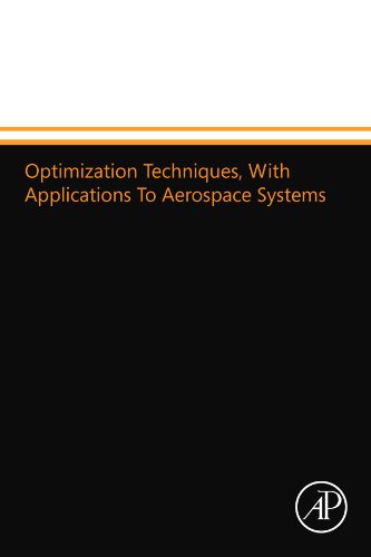 Book Cover Optimization Techniques, With Applications To Aerospace Systems