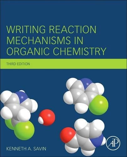Book Cover Writing Reaction Mechanisms in Organic Chemistry, Third Edition