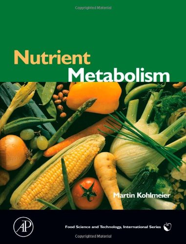 Book Cover Nutrient Metabolism: Structures, Functions, and Genetics (Food Science and Technology International Series)