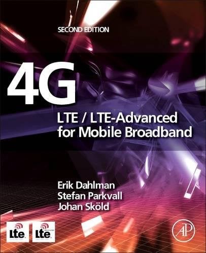 Book Cover 4G: LTE/LTE-Advanced for Mobile Broadband, Second Edition