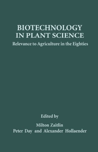 Book Cover Biotechnology in Plant Science: Relevance to Agriculture in the Eighties