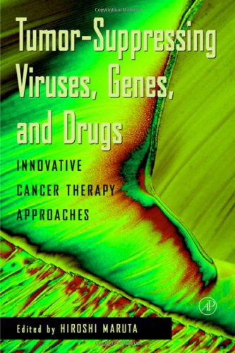 Book Cover Tumor Suppressing Viruses, Genes, and Drugs: Innovative Cancer Therapy Approaches