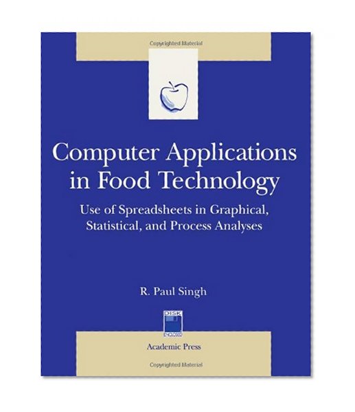 Book Cover Computer Applications in Food Technology: Use of Spreadsheets in Graphical, Statistical, And Process Analysis (Food Science and Technology)