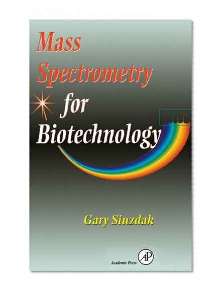 Book Cover Mass Spectrometry for Biotechnology