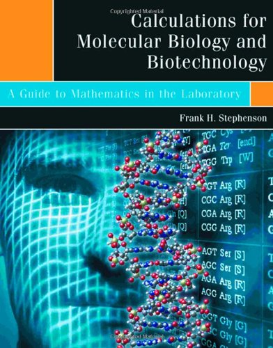 Book Cover Calculations for Molecular Biology and Biotechnology: A Guide to Mathematics in the Laboratory