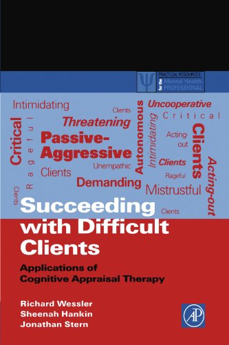 Book Cover Succeeding with Difficult Clients: Applications of Cognitive Appraisal Therapy (Practical Resources for the Mental Health Professional)