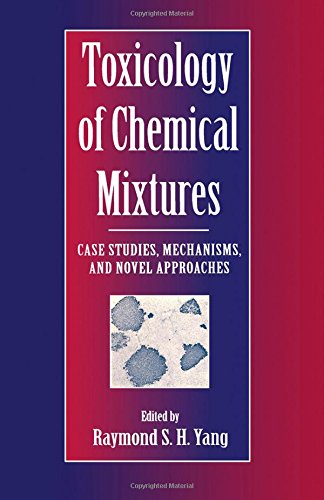Book Cover Toxicology of Chemical Mixtures: Case Studies, Mechanisms, and Novel Approaches