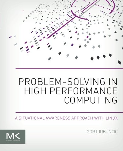 Book Cover Problem-solving in High Performance Computing: A Situational Awareness Approach with Linux