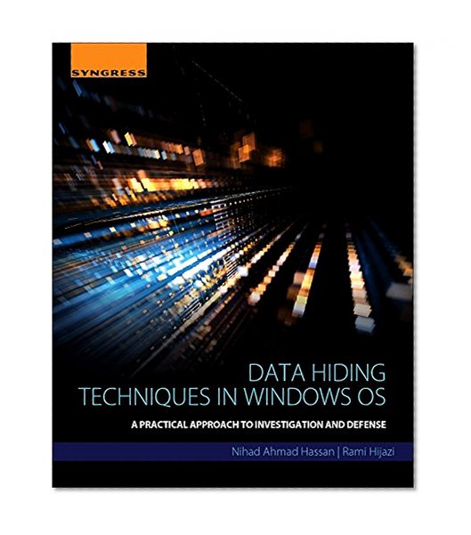 Book Cover Data Hiding Techniques in Windows OS: A Practical Approach to Investigation and Defense