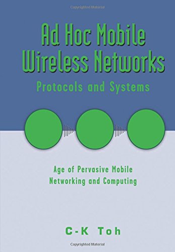 Book Cover Ad Hoc Mobile Wireless Networks: Protocols and Systems