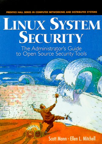 Book Cover Linux System Security: The Administrator's Guide to Open Source Security Tools