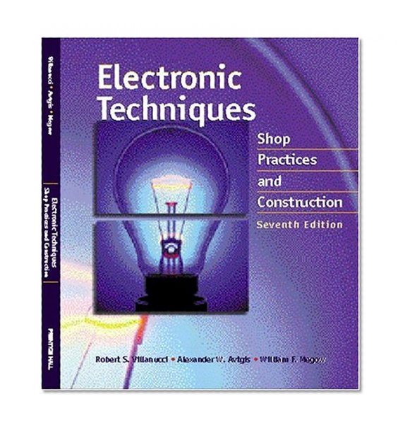 Book Cover Electronic Techniques: Shop Practices and Construction (7th Edition)