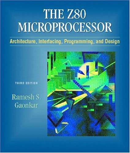 Book Cover Z-80 Microprocessor: Architecture, Interfacing, Programming, and Design (3rd Edition)