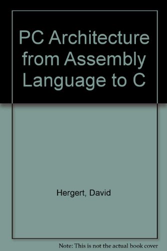 Book Cover PC Architecture from Assembly Language to C