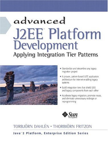 Book Cover Advanced J2EE Platform Development: Applying Integration Tier Patterns