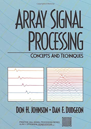 Book Cover Array Signal Processing: Concepts and Techniques
