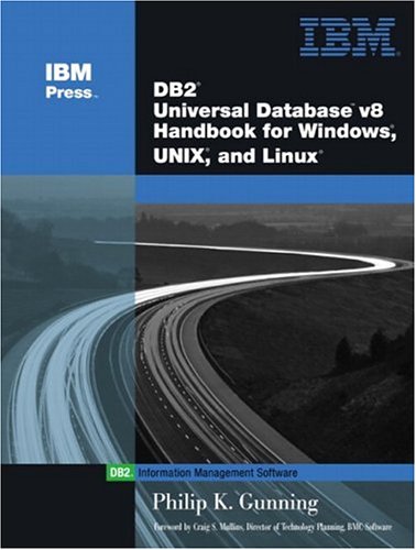 Book Cover DB2(R) Universal Database V8 Handbook for Windows, UNIX, and Linux (IBM Press Series--Information Management)