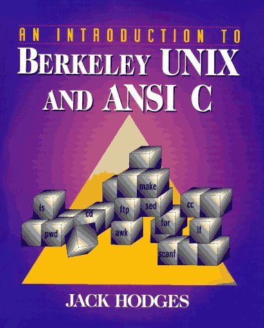 Book Cover An Introduction to Berkeley UNIX and ANSI C