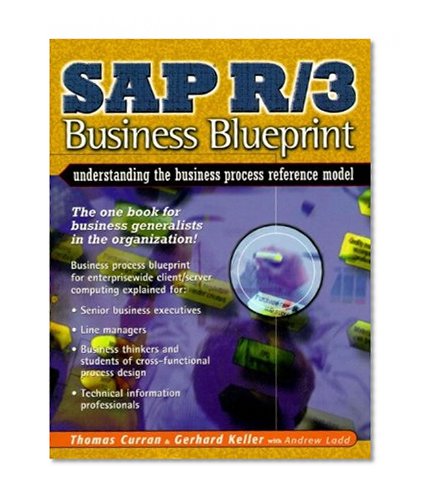 Book Cover SAP R/3 Business Blueprint: Understanding Enterprise Supply Chain Management (2nd Edition)