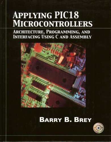Book Cover Applying PIC18 Microcontrollers: Architecture, Programming, and Interfacing using C and Assembly