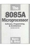 Book Cover The 8085A Microprocessor: Software, Programming and Architecture (2nd Edition)
