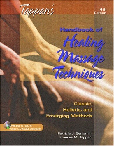 Book Cover Tappan's Handbook of Healing Massage Techniques: Classic, Holistic and Emerging Methods
