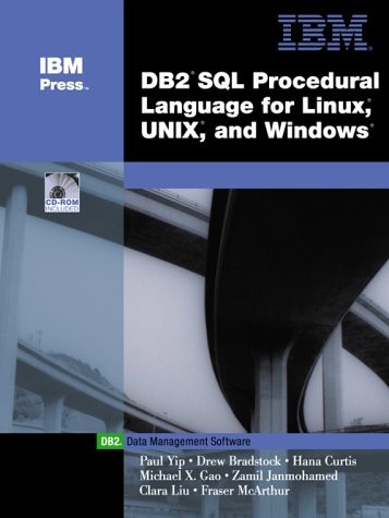 Book Cover DB2(R) SQL Procedure Language for Linux, UNIX and Windows (IBM DB2 Certification Guide Series)