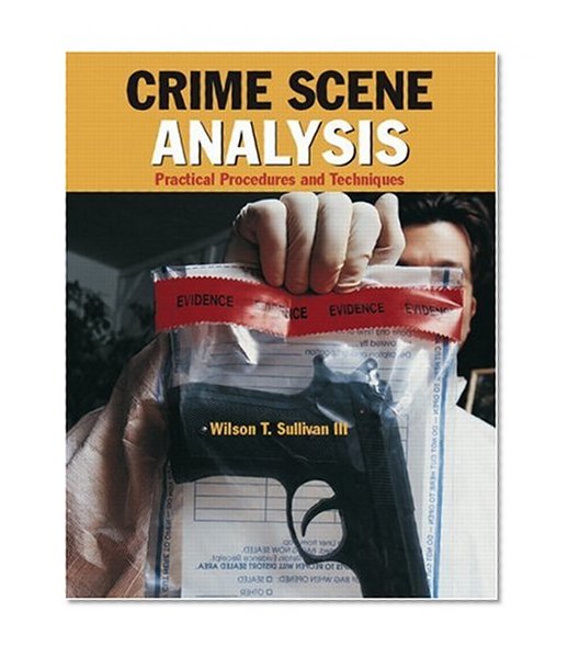 Book Cover Crime Scene Analysis: Practical Procedures and Techniques
